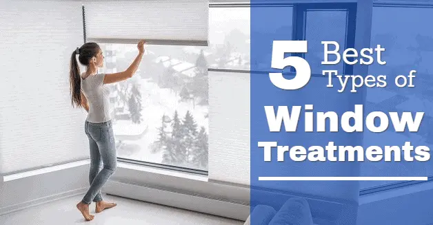 5 Most Popular Types of Window Treatments